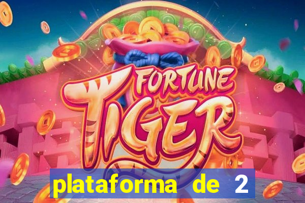 plataforma de 2 reais cassino